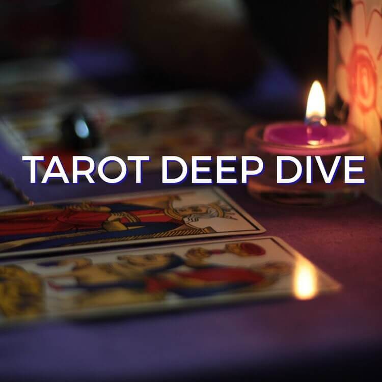 Tarot Deep Dive